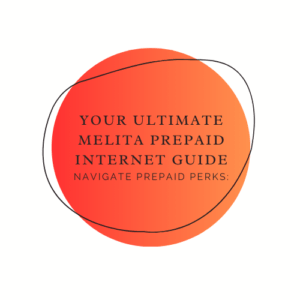 Navigate Prepaid Perks Your Ultimate Melita Prepaid Internet Guide